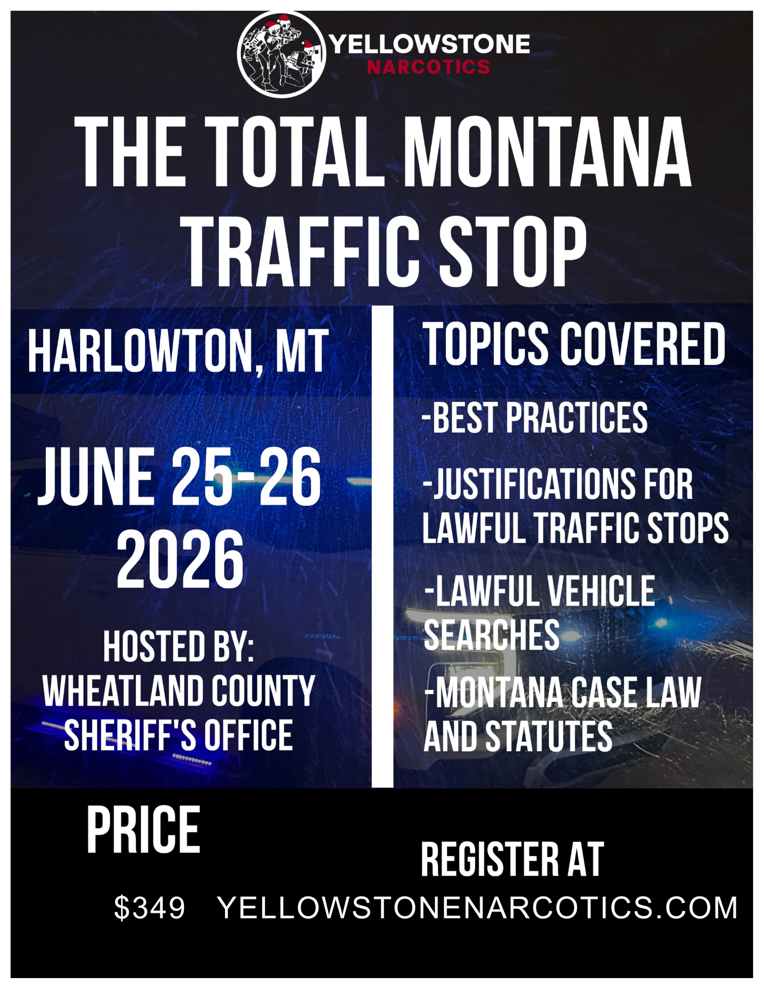 07). The Total Traffic Stop - wheatland County - June 25-26, 2026