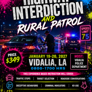 15.) Highway Interdiction and Rural Patrol - Vidalia, LA - January 19-20, 2026