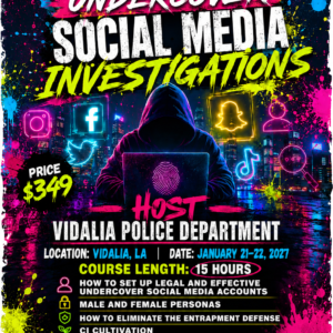 16.) Undercover Social Media Investigations - Vidalia, LA - January 21-22, 2027