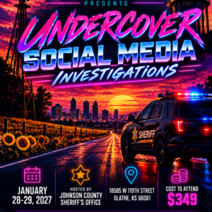11.) Undercover Social Media Investigations - Olathe, KS - January 28-29, 2027